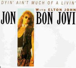 Bon Jovi : Dyin' Ain't Much of a Livin'